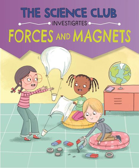 Mary Auld: The Science Club Investigate: Forces and Magnets, Buch