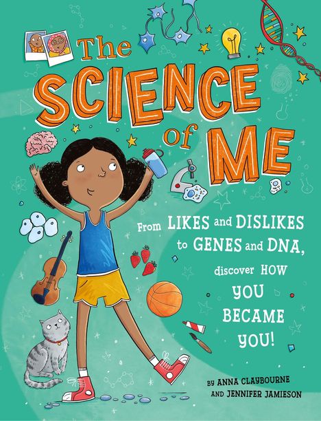 Anna Claybourne: The Science of Me, Buch