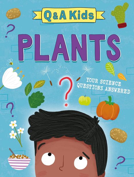 "Q & A Kids: Plants" in großen Buchstaben. Auf Kinderbuch-Cover, Illustration mit fragendem Kind und Pflanzenbildern.