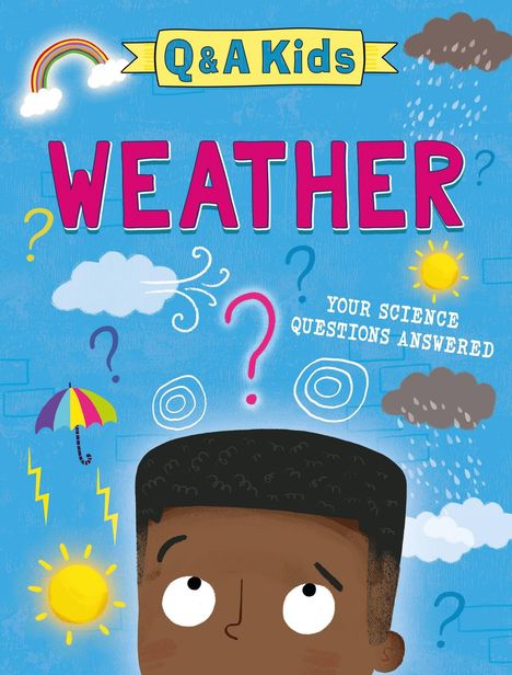 Ein illustriertes Cover mit Text "Q&A Kids", "WEATHER" und "YOUR SCIENCE QUESTIONS ANSWERED", zeigt Wetter-Ikonen und Kindergesicht.