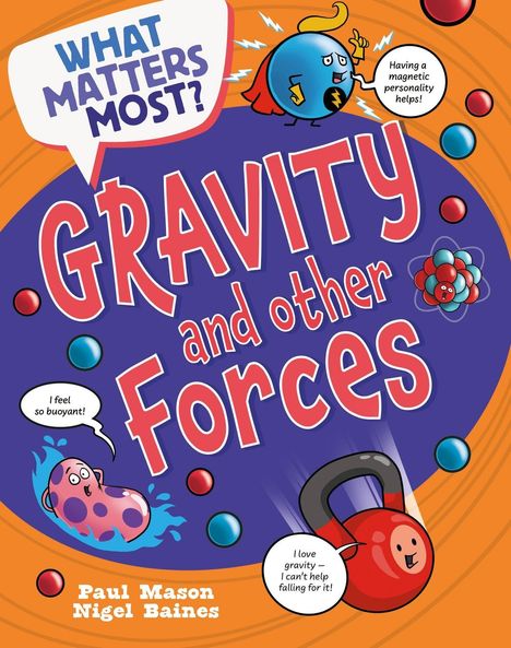 Paul Mason: What Matters Most?: Gravity and Other Forces, Buch