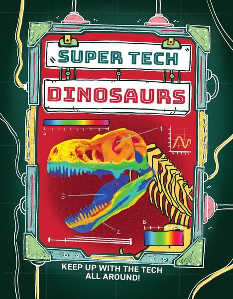Clive Gifford: Super Tech: Dinosaurs, Buch