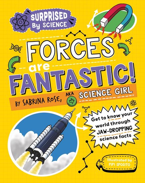Sabrina Rose Science Girl: Surprised by Science: Forces are Fantastic!, Buch