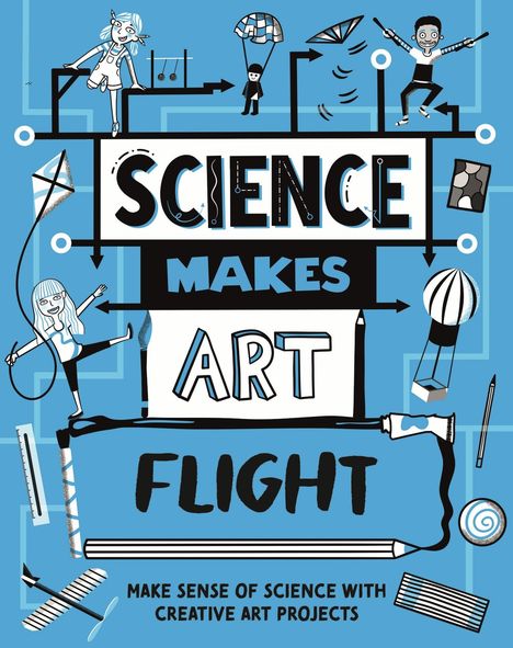 Hilary Devonshire: Science Makes Art: Flight, Buch
