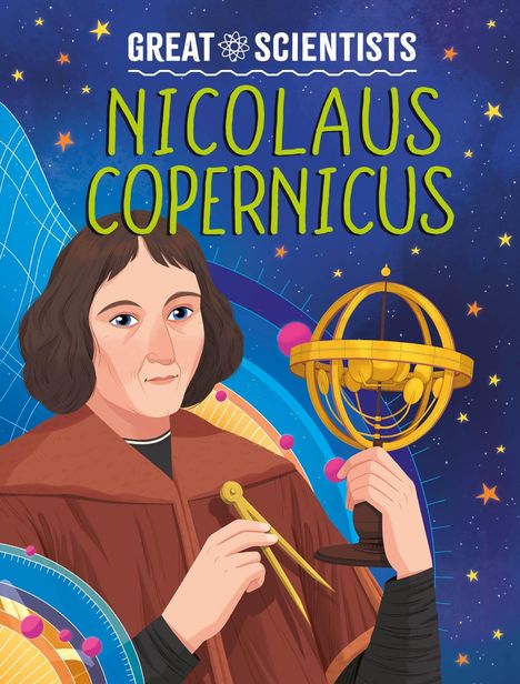 Anna Baker: Great Scientists: Nicolaus Copernicus, Buch