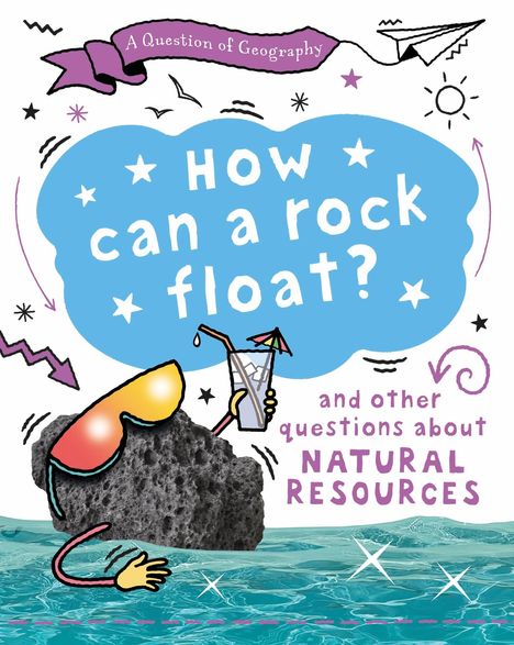 Clive Gifford: A Question of Geography: How Can a Rock Float?, Buch