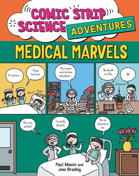 Paul Mason: Comic Strip Science Adventures: Medical Marvels, Buch