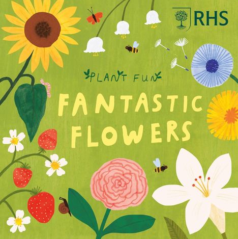 Susie Williams: Plant Fun: Fruitful Flowers, Buch