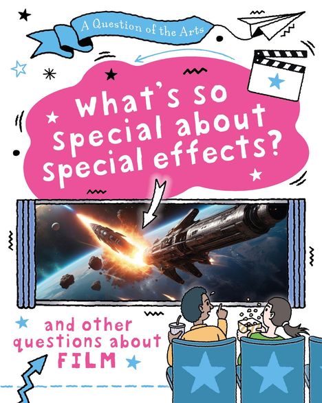 „What’s so special about special effects? And other questions about film.“ Rakete fliegt durchs All. illustrativer Stil.