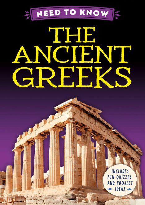 Text: "NEED TO KNOW: THE ANCIENT GREEKS. INCLUDES FUN QUIZZES AND PROJECT IDEAS." Zeigt einen antiken Tempel auf lila Hintergrund.
