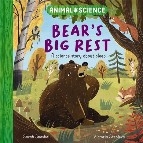 „ANIMAL SCIENCE. BEAR'S BIG REST. A science story about sleep.“ Illustration von einem nachdenklichen Bären im Wald.