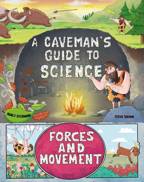 "A Caveman's Guide to Science" und "Forces and Movement". Comicstil mit Steinzeitmenschen, Mammuts und Feuerstelle.