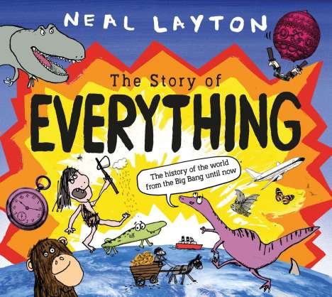Neal Layton: The Story of Everything, Buch