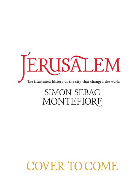 Simon Sebag Montefiore: Jerusalem, Buch