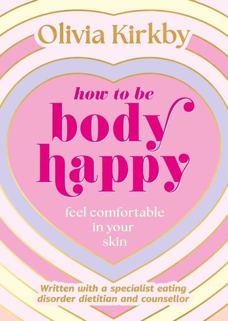 Olivia Kirkby: How to Be Body Happy, Buch