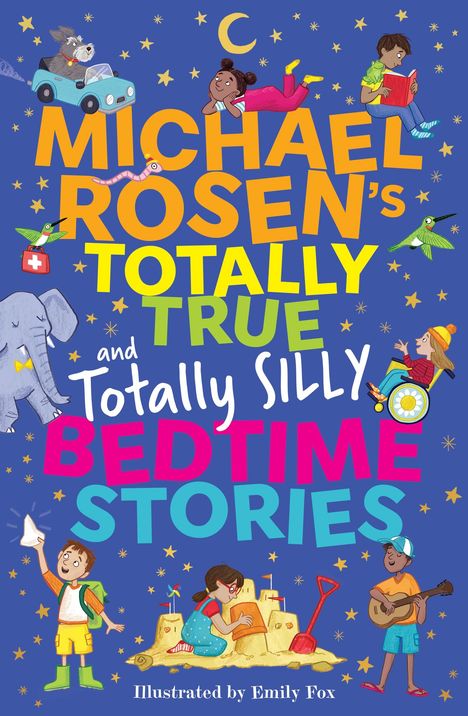 Michael Rosen (geb. 1963): Michael Rosen's Totally True (and totally silly) Bedtime Stories, Buch