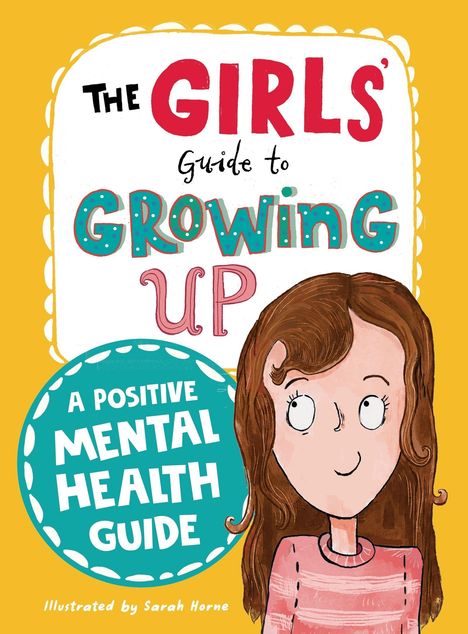 "The Girls' Guide to Growing Up: A Positive Mental Health Handbook. Cover coming soon." Bunte, kinderfreundliche Illustration.
