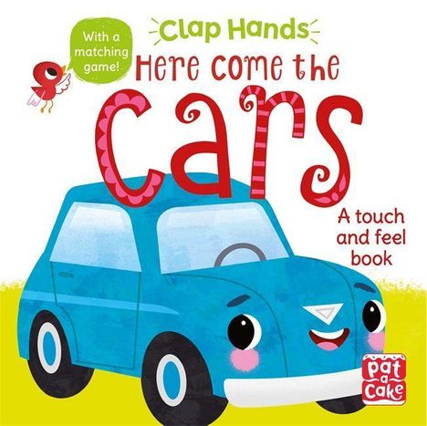 Pat-a-Cake: Clap Hands: Here Come the Cars, Buch