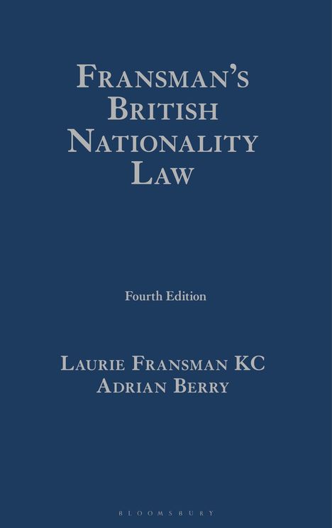 Laurie Fransman Kc: Fransman's British Nationality Law, Buch