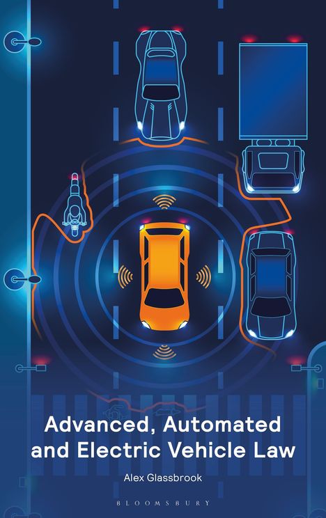 Alex Glassbrook: Advanced, Automated and Electric Vehicle Law, Buch