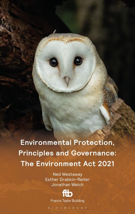 Francis Taylor Building: Environmental Protection, Principles and Governance: The Environment ACT 2021, Buch