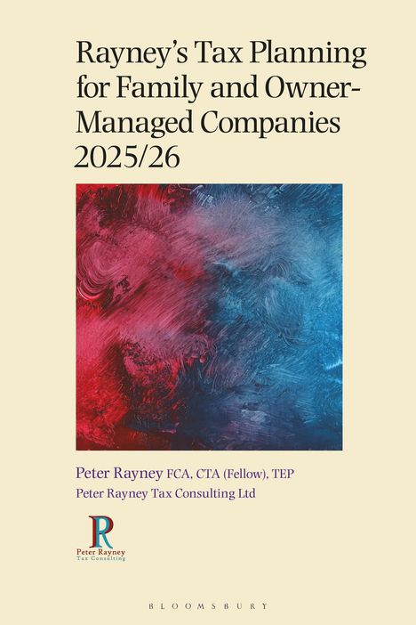 Peter Rayney: Rayney's Tax Planning for Family and Owner-Managed Companies 2025/26, Buch