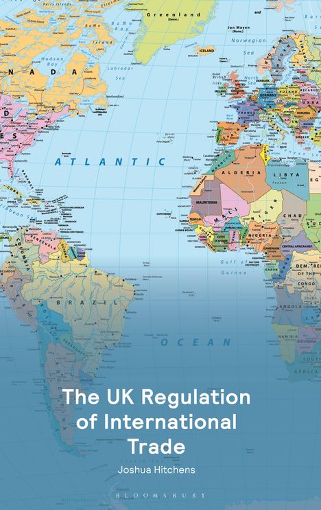 Joshua Hitchens: The UK Regulation of International Trade, Buch