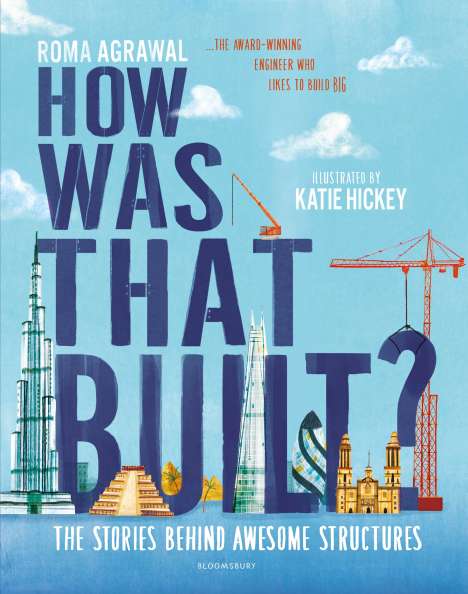 Roma Agrawal: How Was That Built?, Buch