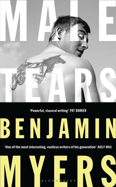 Benjamin Myers: Myers, B: Male Tears, Buch