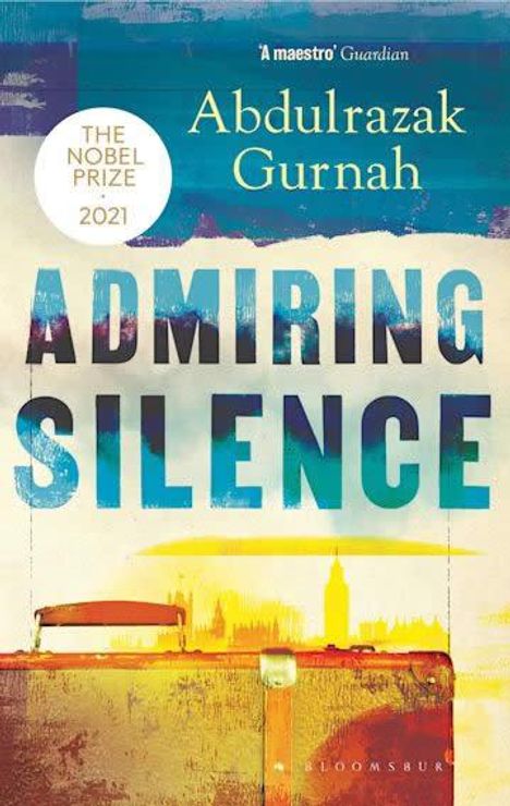 Abdulrazak Gurnah: Admiring Silence, Buch