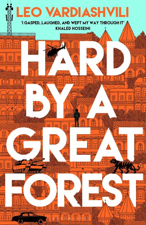 Leo Vardiashvili: Hard by a Great Forest, Buch