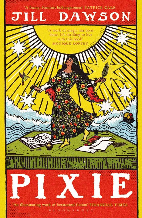 „Jill Dawson“, Zitate von Monique Roffey und Louise Doughty. Frau in buntem Kleid mit Sternen, Wellen und Vogel. Titel „Pixie“.