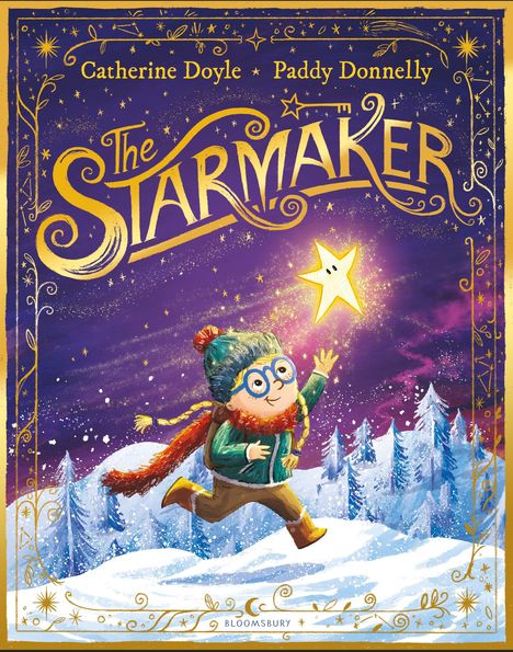 "The Starmaker" von Catherine Doyle und Paddy Donnelly. Ein Kind mit Mütze und Schal läuft im Schnee und greift nach einem leuchtenden Stern.