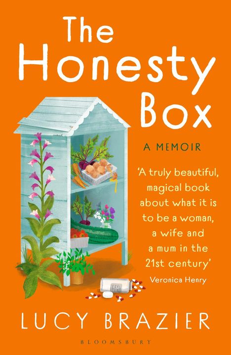 "The Honesty Box: A Memoir" von Lucy Brazier, positives Zitat von Veronica Henry. Illustration mit Blumen und kleinen Häuschen.
