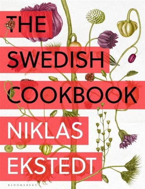 „The Swedish Cookbook, Niklas Ekstedt.“ Illustration von Blumen und Pflanzen auf weißem Hintergrund.