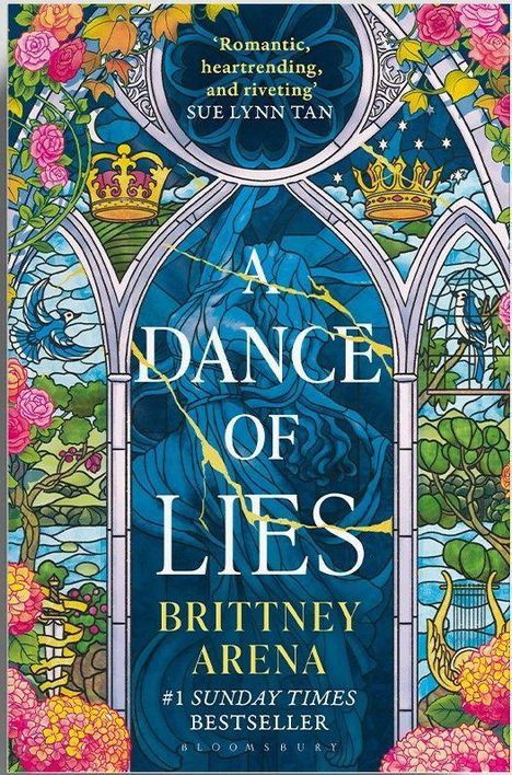"A Dance of Lies" von Brittney Arena, ein Bestseller. Buntes Glasmuster, Kronen und Rosen, kunstvoll verzierte Optik.