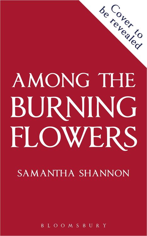 Samantha Shannon: Among the Burning Flowers, Buch