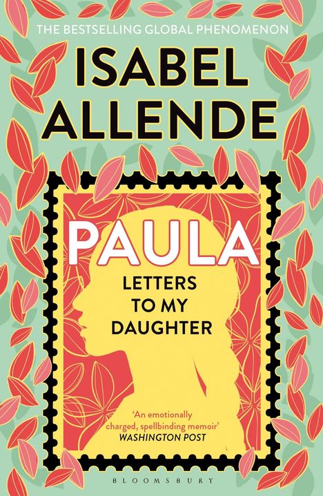 "PAULA - Letters to My Daughter" von Isabel Allende. Silhouette eines Profils mit bunten Blättern verziert.
