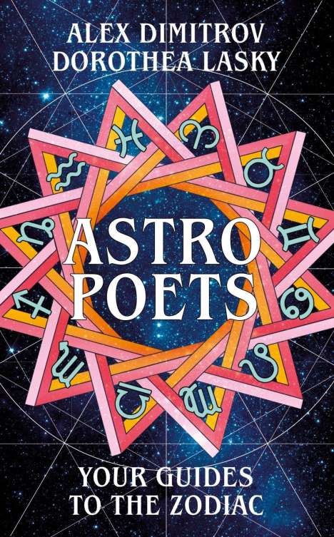 Dorothea Lasky: Astro Poets: Your Guides to the Zodiac, Buch