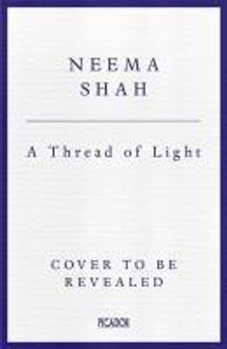 Neema Shah: A Thread of Light, Buch