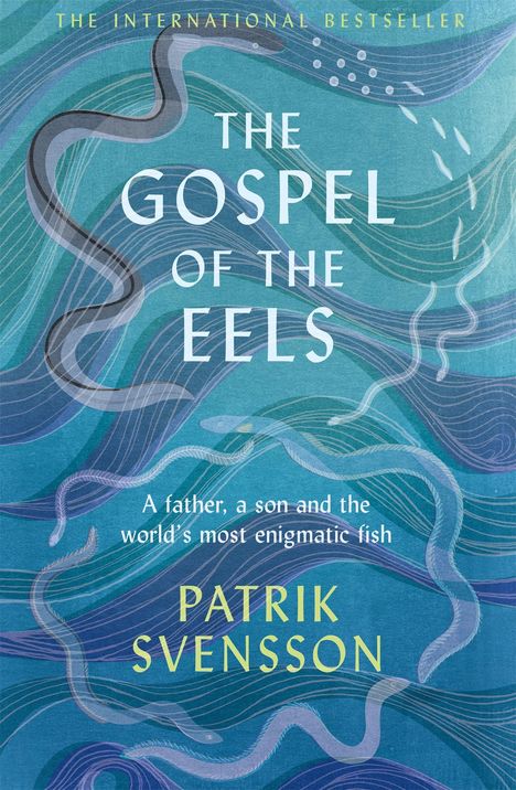 Patrik Svensson: The Gospel of the Eels, Buch