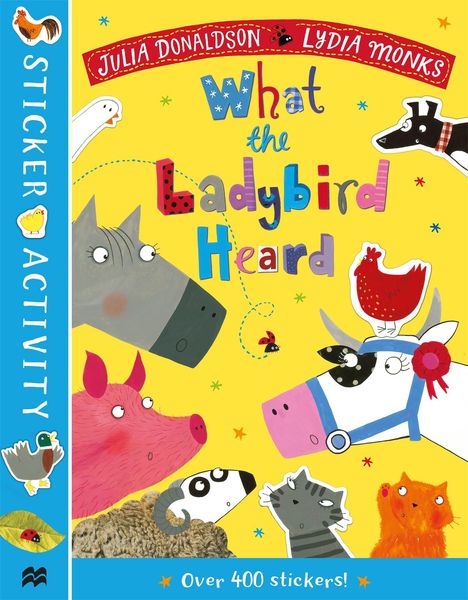 Julia Donaldson: The What the Ladybird Heard Sticker Book, Buch
