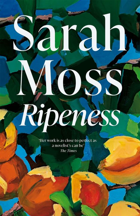 Sarah Moss: Ripeness, Buch