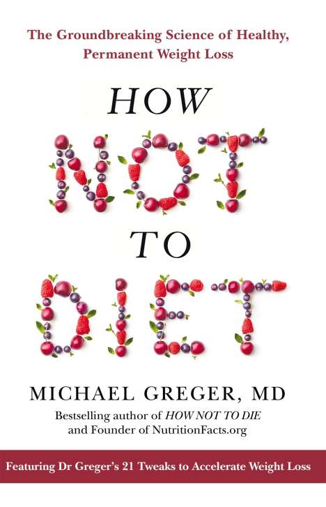 Michael Greger: How Not To Diet, Buch