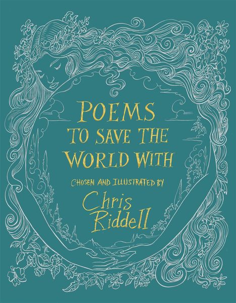 Chris Riddell: Poems to Save the World With, Buch