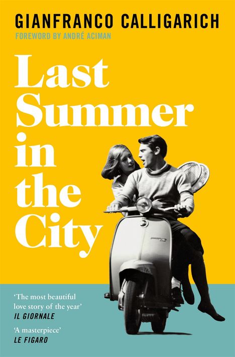 Gianfranco Calligarich: Last Summer in the City, Buch