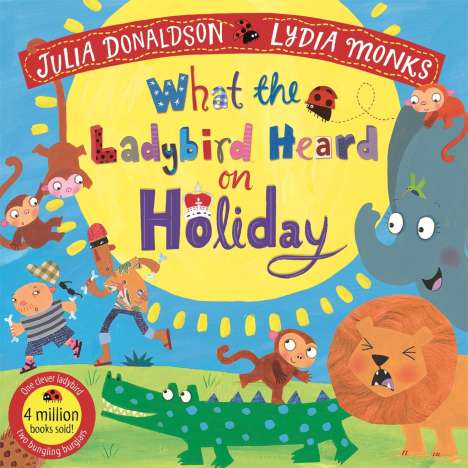 Julia Donaldson: What the Ladybird Heard on Holiday, Buch