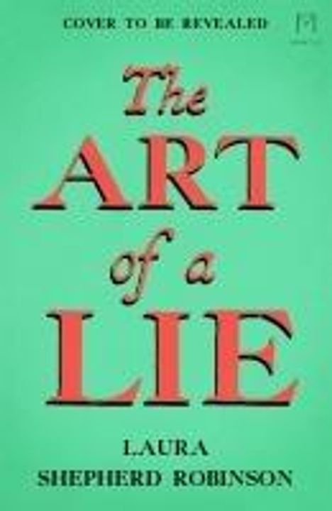 Laura Shepherd-Robinson: The Art of a Lie, Buch