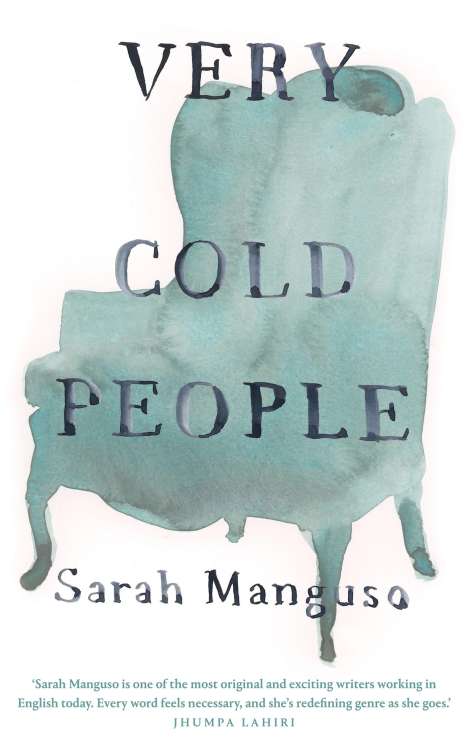 Sarah Manguso: Very Cold People, Buch