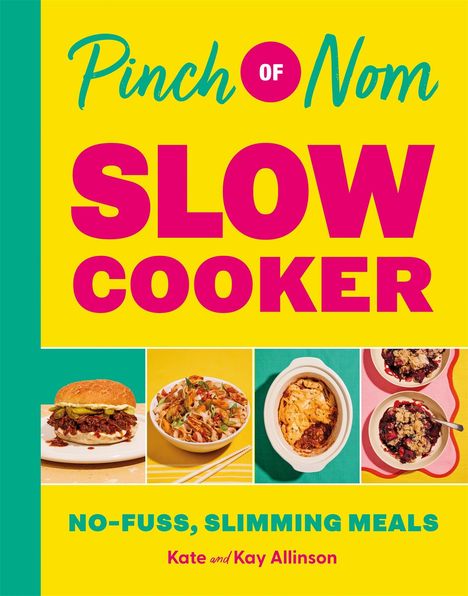 Kate Allinson: Pinch of Nom Slow Cooker, Buch
